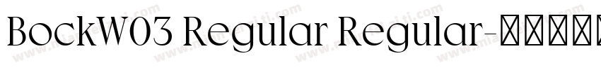 BockW03 Regular Regular字体转换